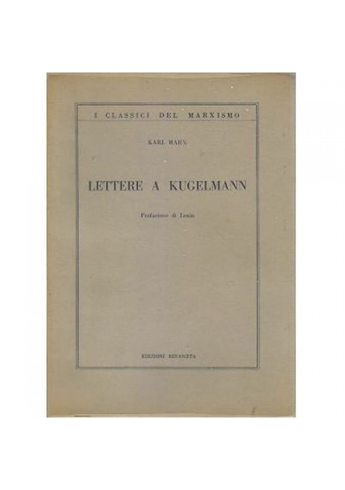 LETTERE A KUGELMANN di Karl Marx -  Edizioni Rinascita 1959