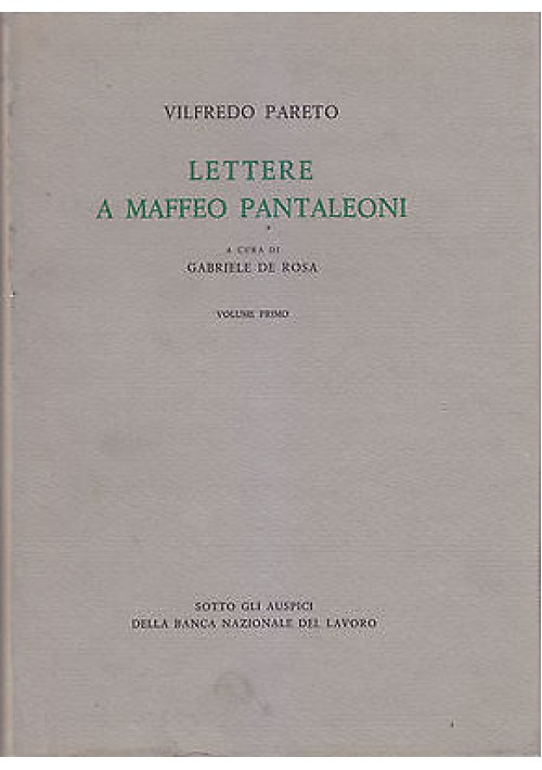 LETTERE A MAFFEO PANTALEONI 1890 1923 di Vilfredo Pareto 3 VOLUMI 