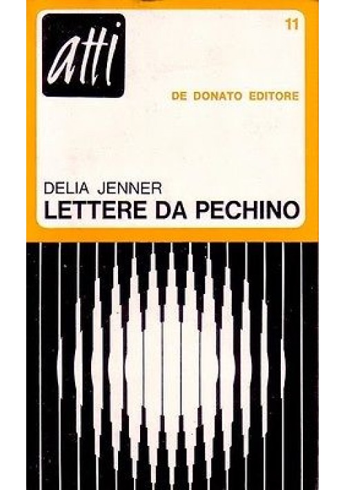 LETTERE DA PECHINO di Delia Jenner 1968 De Donato