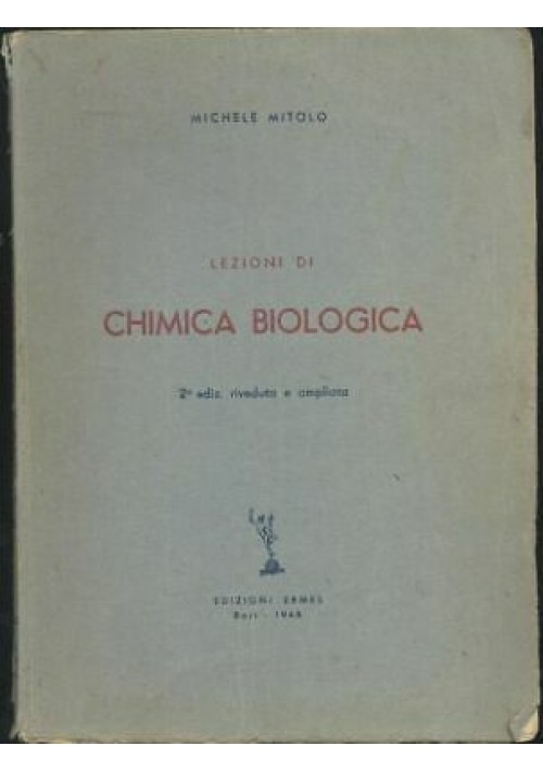 LEZIONI DI CHIMICA BIOLOGICA Michele Mitolo 1948 Edizioni Ermes 