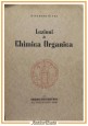 LEZIONI DI CHIMICA ORGANICA Riccardo Giusa 1943 Edizioni Universitarie Libro