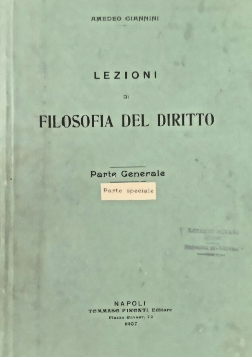LEZIONI DI FILOSOFIA DEL DIRITTO parte generale  Giannini 1907 Pironti Libro