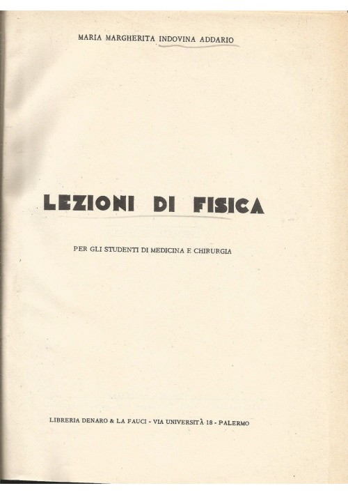 LEZIONI DI FISICA per studenti medicina di Addario 1955 Denaro e Le Fauci