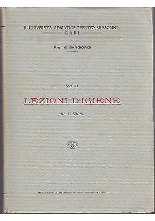 LEZIONI DI IGIENE 2 volumi Sangiorgi 1942 Scuola Tipografica Sordomuti Apicella