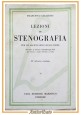 esaurito - LEZIONI DI STENOGRAFIA Francesco Giulietti 1939 Libro sistema Gabelsberger Noe