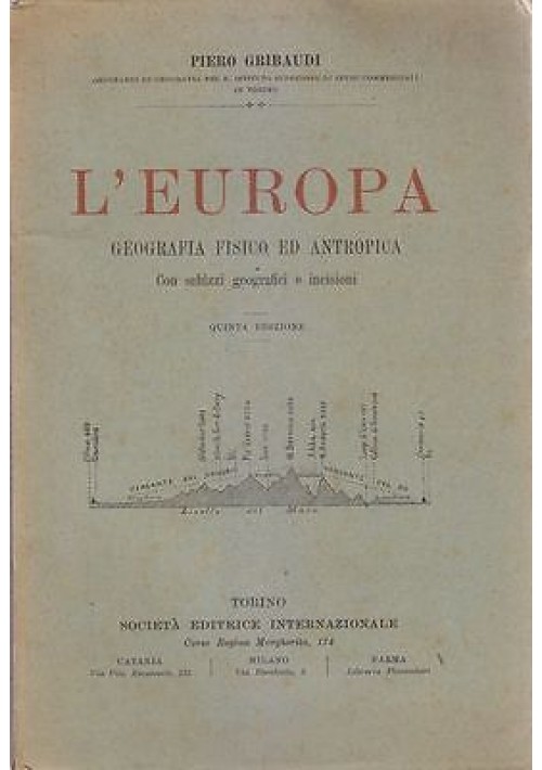 L'Europa Geografia Fisica E Antropica di Piero Gribaudi libro illustrato anni 30