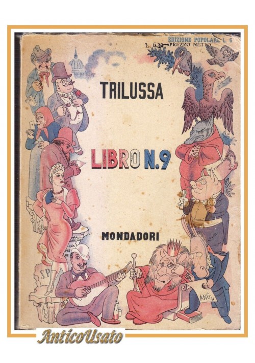 LIBRO N 9 di Trilussa 1941 Mondadori Libro Poesie Dialetto Romanesco