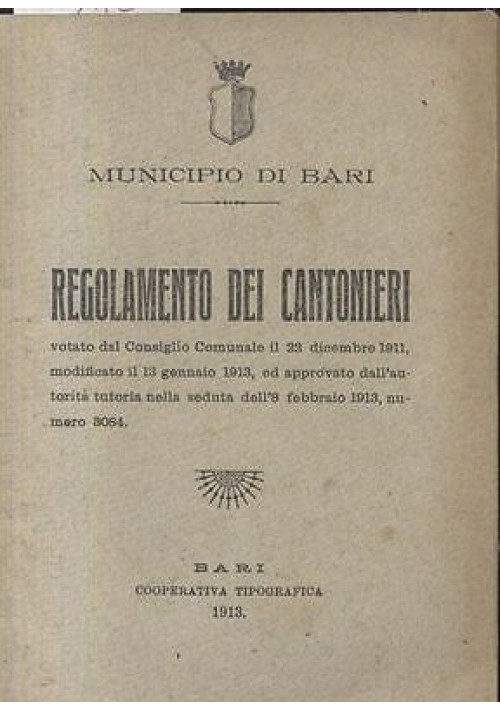 LIBRO - REGOLAMENTO DEI CANTONIERI municipio di Bari 1913 cooperativa tipografic