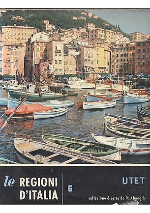 LIGURIA di Claudia Merlo  1961 UTET volume VI le regioni d'Italia 