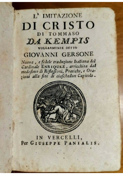 L'IMITAZIONE DI CRISTO Tommaso Da Kempis libro antico fine 700 Panialis Vercelli