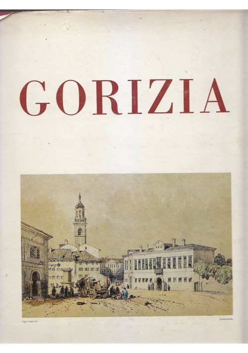 L'Immagine di Gorizia  a cura del comune 1974  Tipografia sociale 