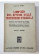 L'IMPIEGO DEL BITUME NELLE COSTRUZIONI STRADALI Aldo Di Rienzo - manuali Hoepli