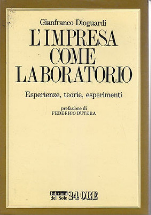 L'IMPRESA COME LABORATORIO  esperienze teorie esperimenti Gianfranco Dioguardi