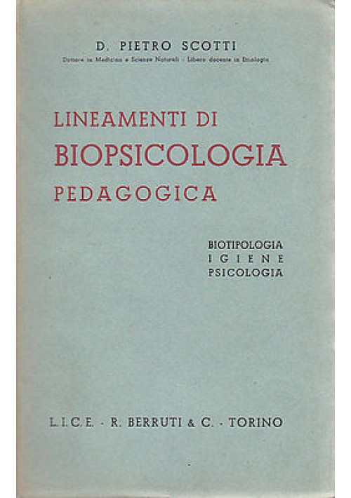 LINEAMENTI DI BIOPSICOLOGIA PEDAGOCICA di D. Pietro Scotti BIOTIPOLOGIA IGIENE
