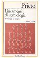 LINEAMENTI DI SEMIOLOGIA MESSAGGI E SEGNALI di Luis Prieto 1971 Laterza Libro