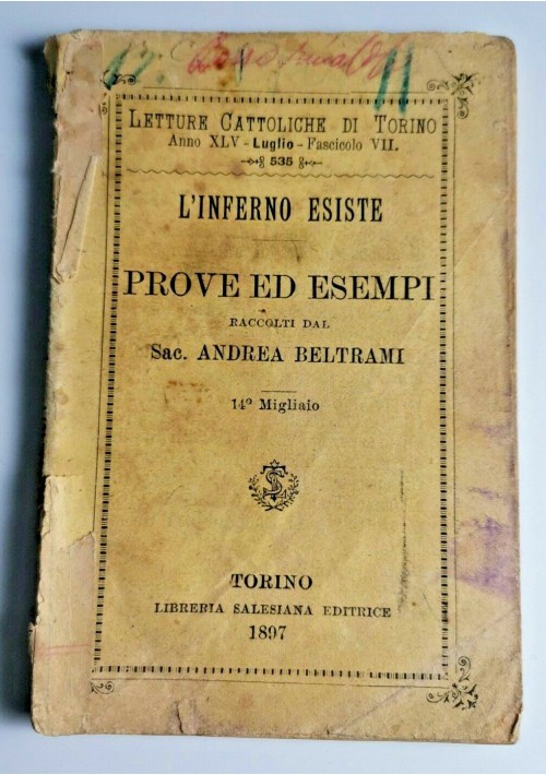 L'INFERNO ESISTE PROVE E ESEMPI di Andrea Beltrami 1897 Libreria Salesiana libro