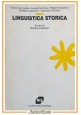 esaurito - LINGUISTICA STORICA di Romano Lazzeroni 1992 Nuova Italia scientifica Libro