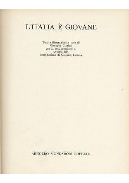 L'ITALIA E' GIOVANE Testi e illustrazioni a cura di Giuseppe Cintioli - I ediz.