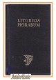 esaurito - LITURGIA HORARUM Iuxta ritum romanum Tempus quadragesimae paschale 1973 libro