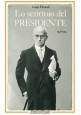 LO SCRITTOIO DEL PRESIDENTE 1948 1955 di Luigi Einaudi  1956 Libro Biografia