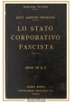 LO STATO CORPORATIVO FASCISTA di Alberto Pennachio 1928 Hoepli Manuali Libro su