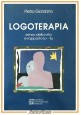 LOGOTERAPIA di Pietro Giordano 1992  Libro senso della vita e rapporto io tu EUR