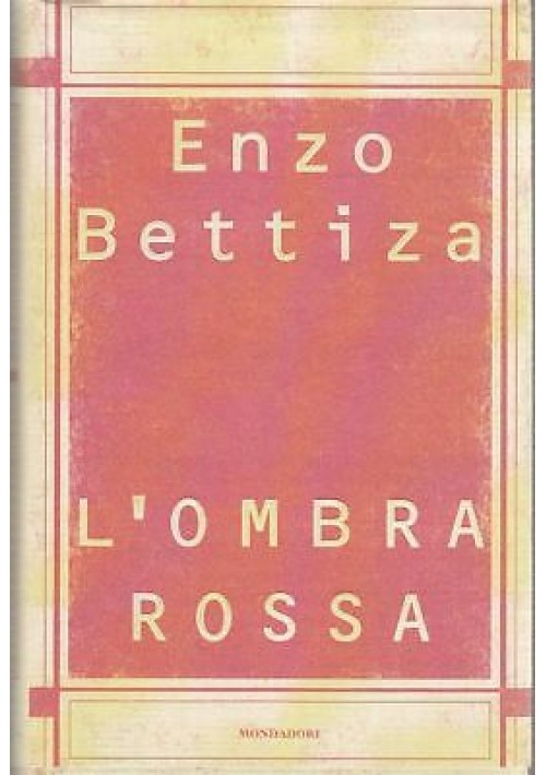L'OMBRA ROSSA di Enzo Bettiza - 1998 Mondadori I edizione