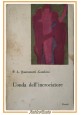 ESAURITO - L'ONDA DELL'INCROCIATORE di Quarantotti Gambini I Coralli 1947 Einaudi Libro