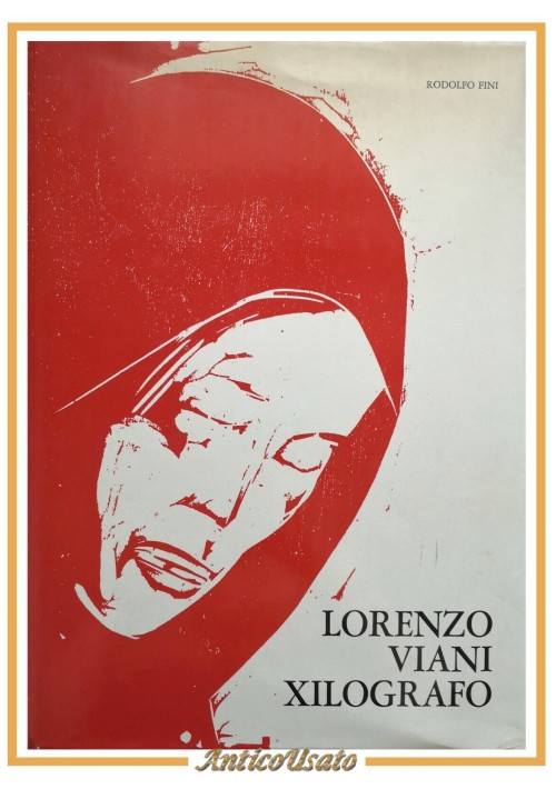 LORENZO VIANI XILOGRAFO di Fortunato Bellonzi 1975 Monte dei Paschi Siena Libro