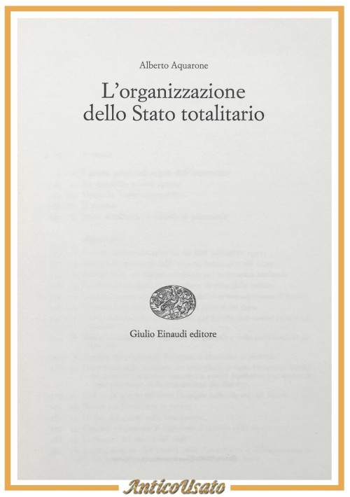 L'ORGANIZZAZIONE DELLO STATO TOTALITARIO di Alberto Aquarone 1965 Einaudi Libro