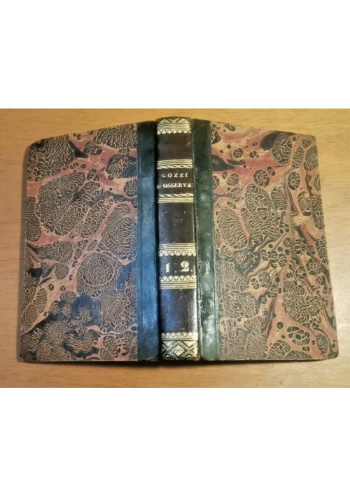 ESAURITO - L'OSSERVATORE di Gasparo Gozzi volumi 1 2 libro antico Marotta Vansspandoch 1829