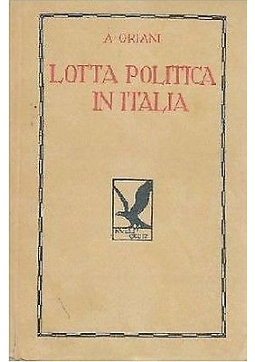 LOTTA POLITICA IN ITALIA 2 volumi origini della lotta attuale (478 – 1887)