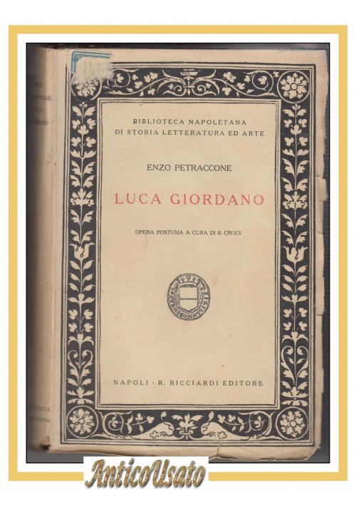 LUCA GIORDANO di Enzo Petraccone 1919 Ricciardi a cura di Benedetto Croce Libro