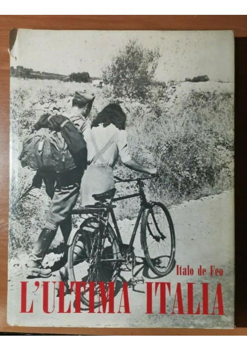L’ULTIMA ITALIA di Italo de Feo 1967 ERI editore libro 