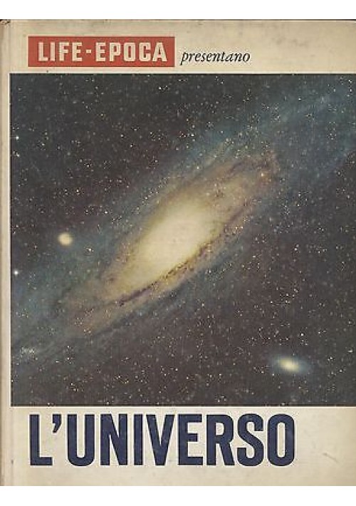 L'UNIVERSO di David Bergamini - 1964 Mondadori - ricco di foto a colori e b/n