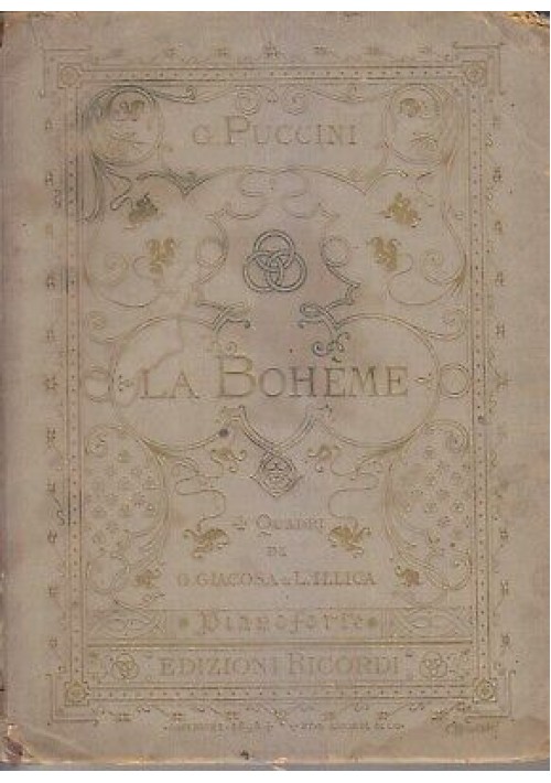 ESAURITO - La Boheme di Giacomo Puccini opera completa pianoforte 1910 Ricordi libro lirica