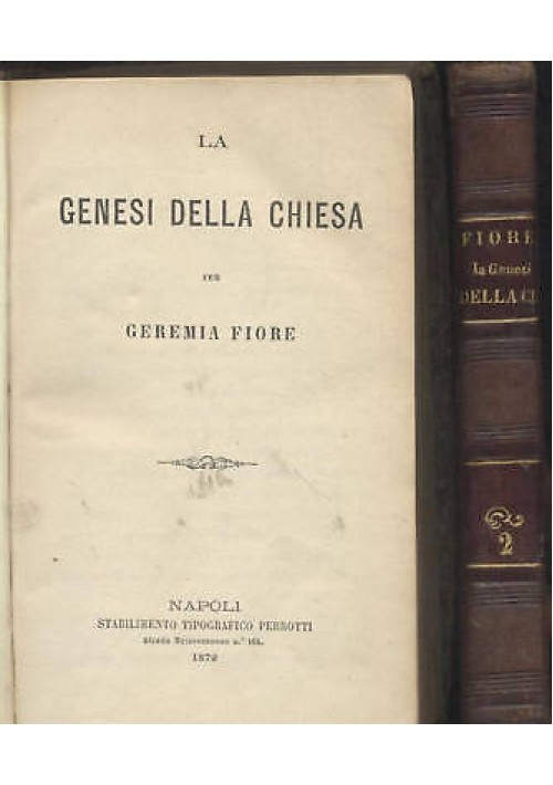 La Genesi Della Chiesa di Geremia Fiore 2 Volumi 1879 Perrotti libro antico 