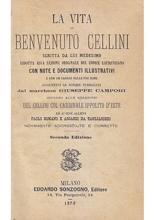 La Vita Di Benvenuto Cellini Scritta Da Lui Medesimo 1874 Sonzogno libro antico