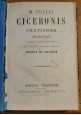 M TULLII CICERONIS ORATIONES SELECTAE brevibus scholiis  1884 Marietti Cicerone