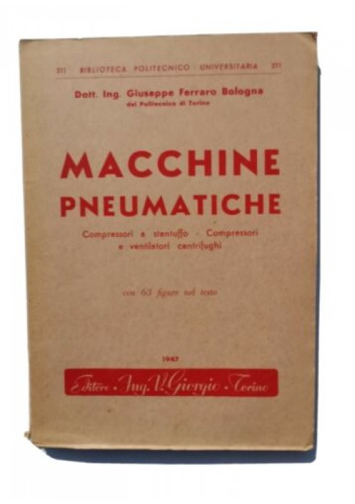 MACCHINE PNEUMATICHE di Giuseppe Ferraro Bologna - V Giorgio 1947 compressori 