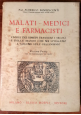 ESAURITO - MALATI MEDICI E FARMACISTI volume I di Alberico Benedicenti 1924 Hoepli Libro
