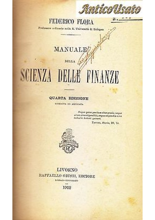 MANUALE DELLA SCIENZA DELLE FINANZE di Federico Flora 1912 Raffaello Giusti