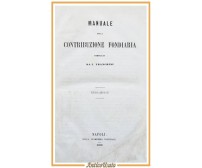MANUALE DELLE CONTRIBUZIONE FONDIARIA di Tranchini 1860 Libro antico diritto