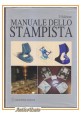 MANUALE DELLO STAMPISTA 2002 Tecniche nuove libro Renato Suzzani Andrea Maggi