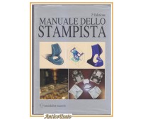 MANUALE DELLO STAMPISTA 2002 Tecniche nuove libro Renato Suzzani Andrea Maggi