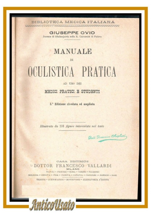 MANUALE DI OCULISTICA PRATICA di Giuseppe Ovio 1903 Vallardi Libro Oftalmologia