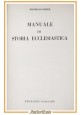 MANUALE DI STORIA ECCLESIASTICA di Bernhard Ridder 1958 Edizioni Paoline Libro