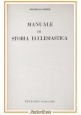 MANUALE DI STORIA ECCLESIASTICA di Bernhard Ridder 1958 Edizioni Paoline Libro