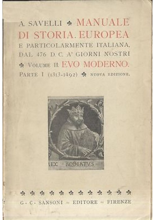 MANUALE DI STORIA EUROPEA E PARTICOLARMENTE ITALIANA DAL 476 D.C A GIORNI NOSTRI