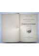 esaurito - MANUALE GUIDA COMPLETA DEL CACCIATORE di Oreste Gorra 1894 Perino libro Caccia